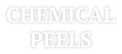 CHEMICAL PEELS