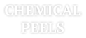 CHEMICAL PEELS